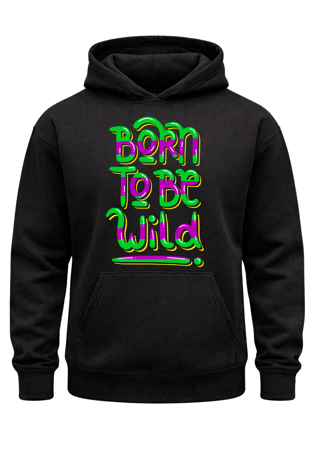 Born To Be Wild Hoodie