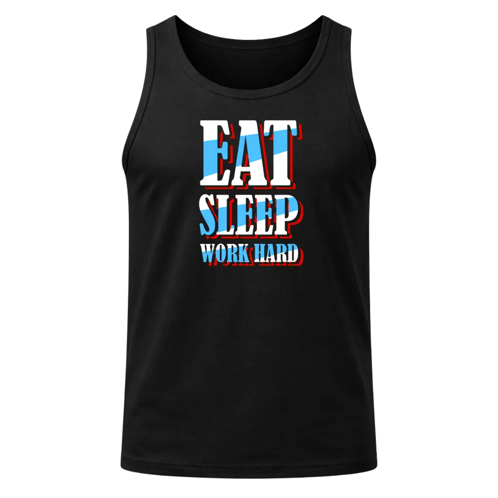 Eat Sleep Work Hard Tank Top