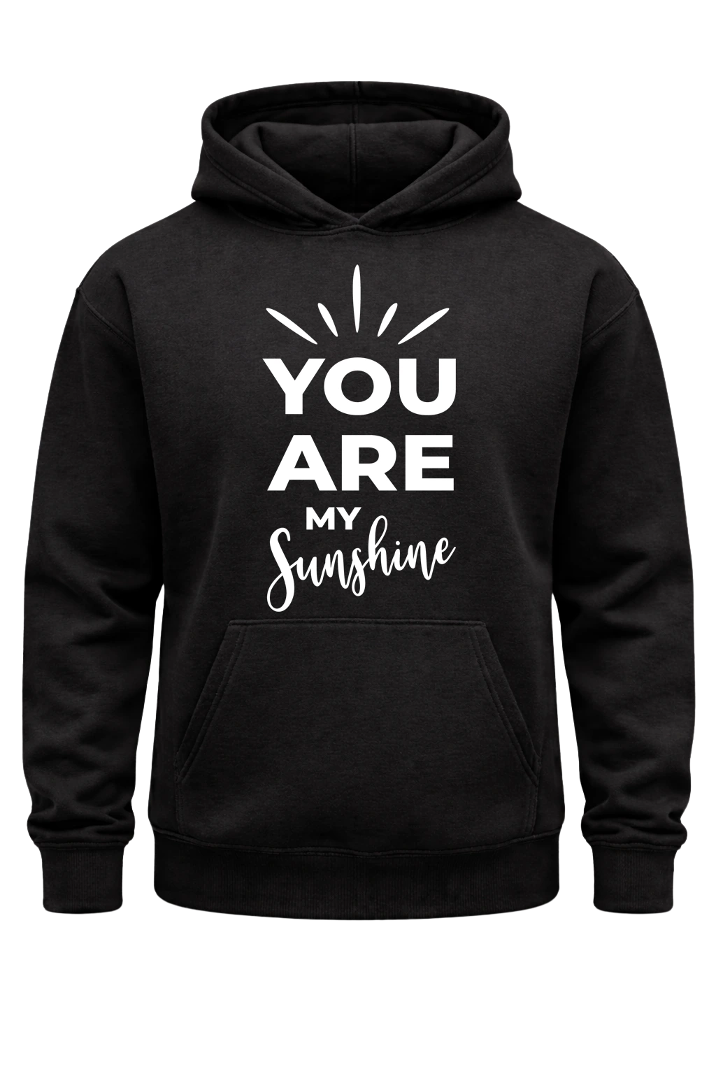 You Are My Sunshine Black Hoodie